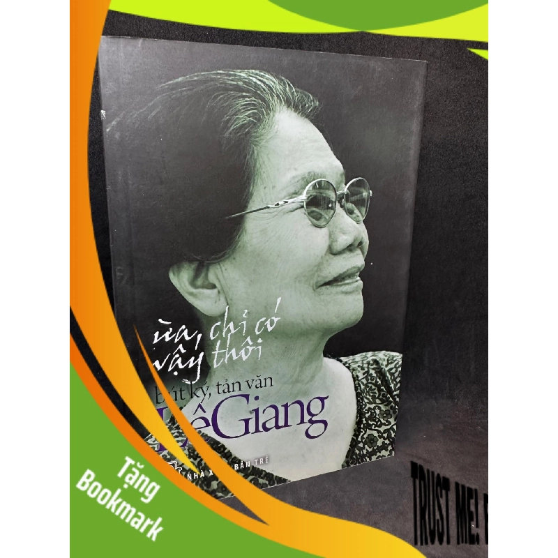 (TẶNG BOOKMARK) Ừa, chỉ có vậy thôi (bút ký, tản văn)- Lê Giang, mới 80% (ố nhẹ) RBK0201 955874