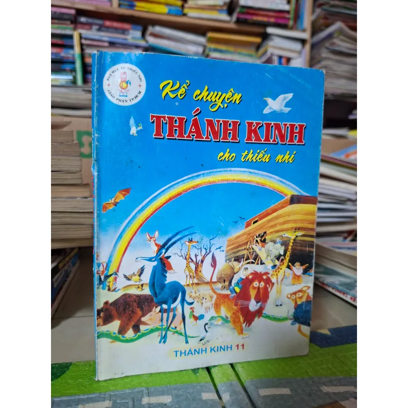 Kể chuyện THÁNH KINH cho thiếu nhi 998947