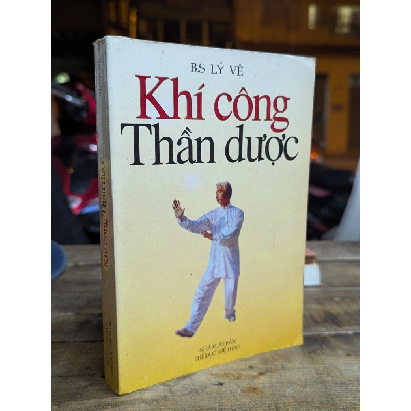 KHÍ CÔNG THẦN DƯỢC - BX. LÝ VỆ 323693