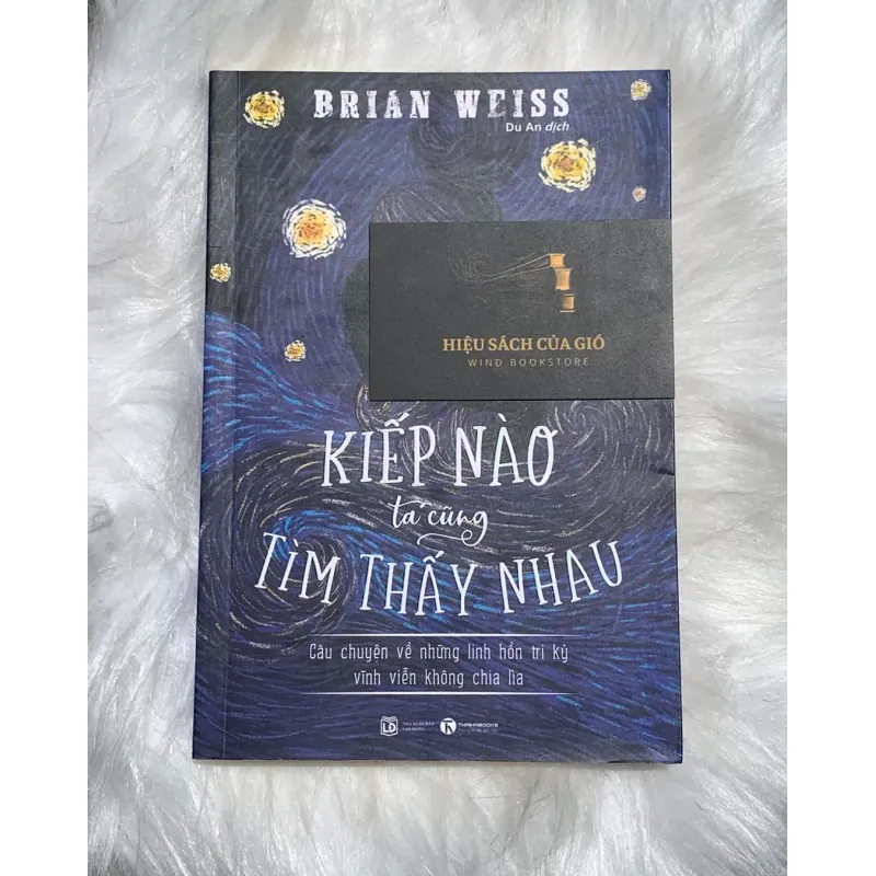 Kiếp Nào Ta Cũng Tìm Thấy Nhau - Brian L Weiss 576561