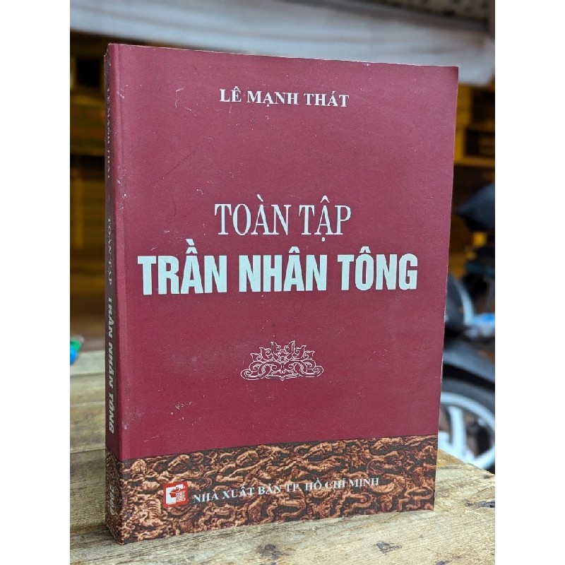 TOÀN TẬP TRẦN NHÂN TÔN - LÊ MẠNH THÁT 176473