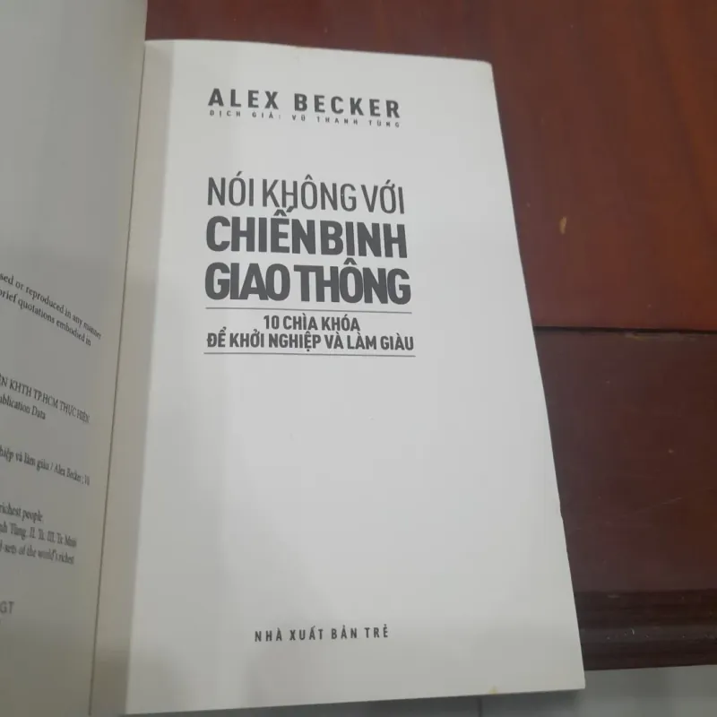 Alex Becker - NÓI KHÔNG VỚI CHIẾN BINH GIAO THÔNG, 10 chìa khóa khởi nghiệp 756217