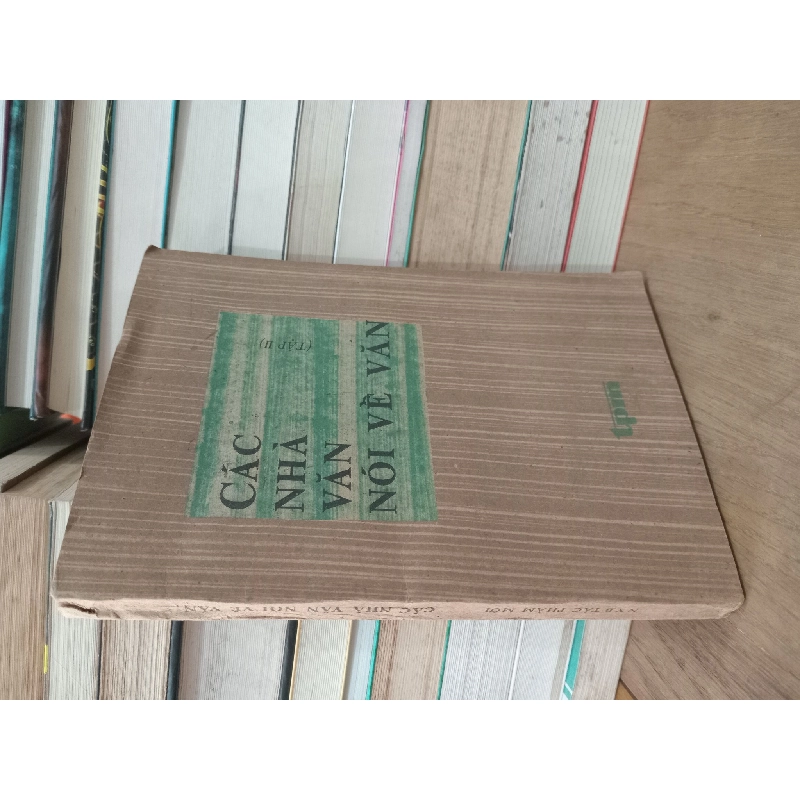 Các nhà văn nói về văn - Nguyễn Đăng Mạnh chủ biên 730827