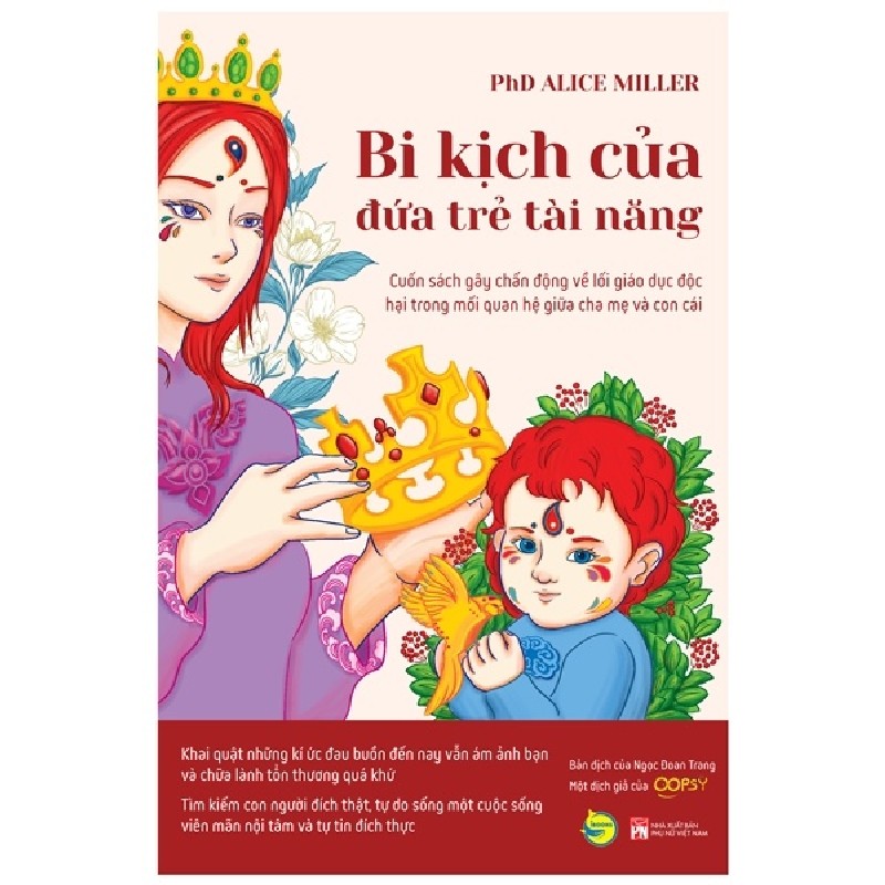 Bi Kịch Của Đứa Trẻ Tài Năng - PhD Alice Miller 140559
