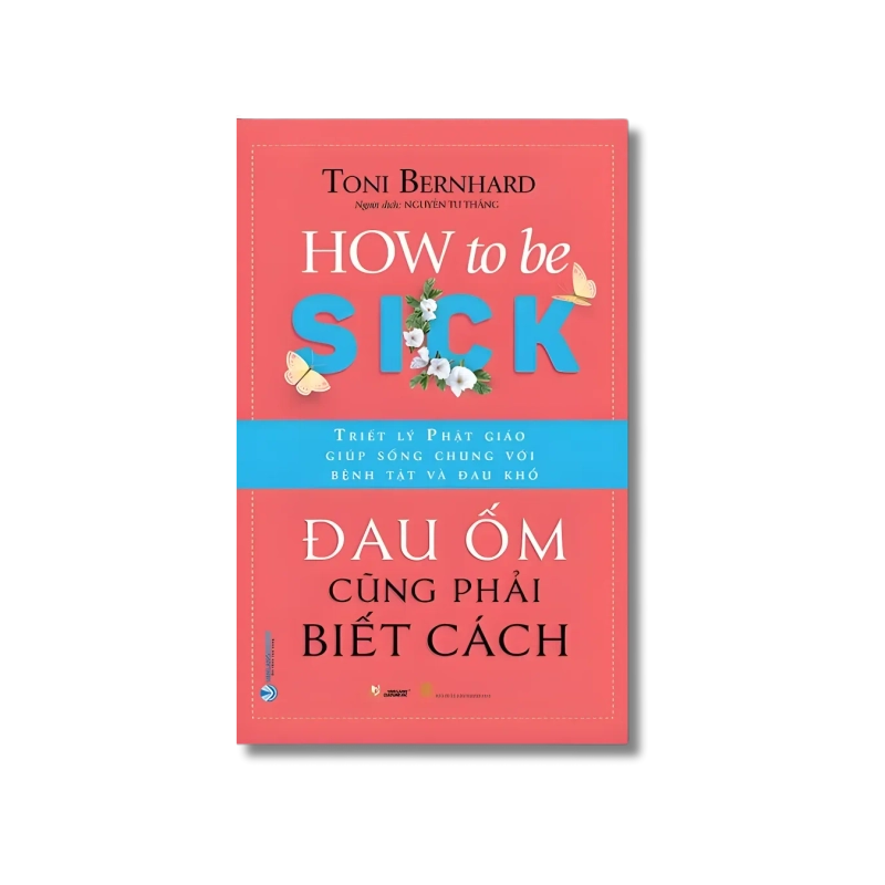 Đau ốm cũng phải biết cách - Toni Bernhard 724282