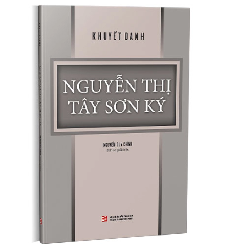 Nguyễn Thị Tây Sơn Ký - Nguyễn Duy Chính 500963