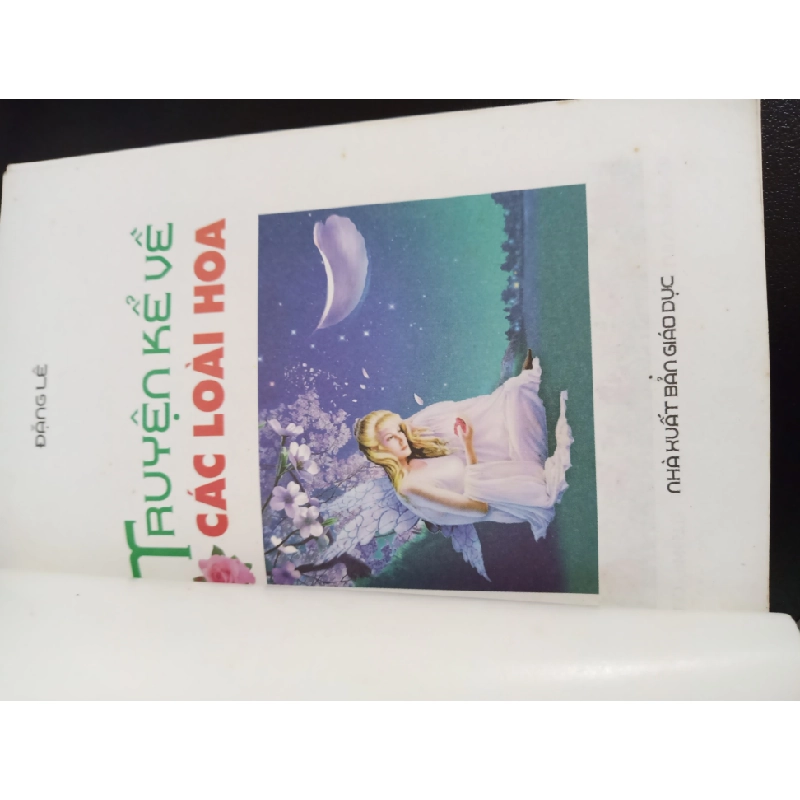 Truyện Kể Về Các Loài Hoa (2006) - Đặng Lê Mới 70% HCM.ASB0602 341210