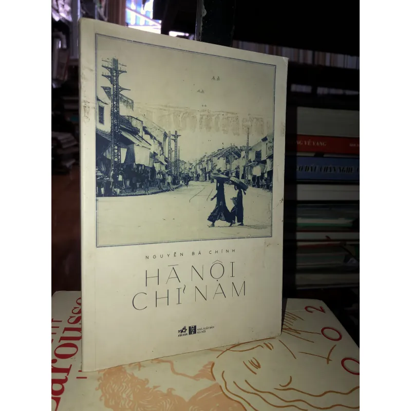 Hà Nội chỉ nam - Nguyễn Bá Chính 753204