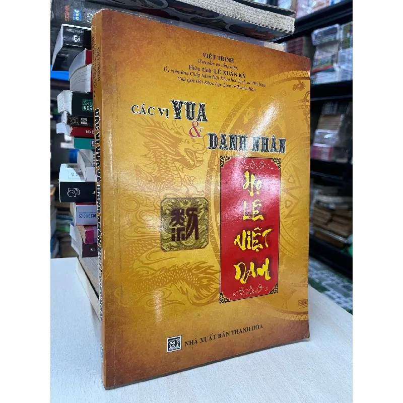 Các vị vua và danh nhân họ Lê Việt Nam - Lê Xuân Kỳ 697419