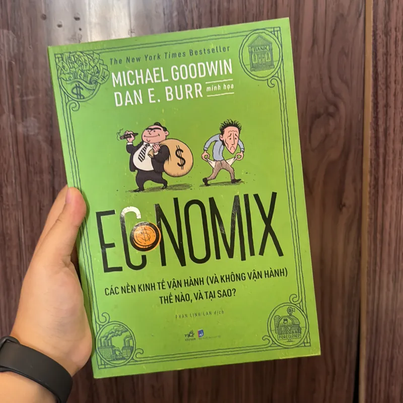 ECONOMIX các nền kinh tế vận hành và không vận hành thế nào và tại sao 712050