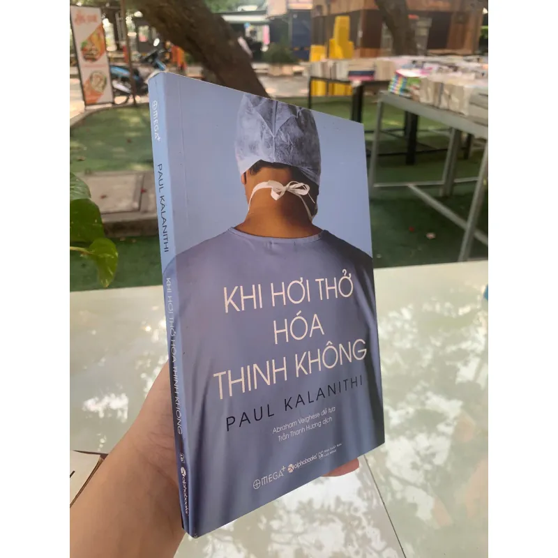 KHI HƠI THỞ HÓA THÍNH KHÔNG - PAUL KALANITHI (TRẦN THANH HƯƠNG dịch)  1022267