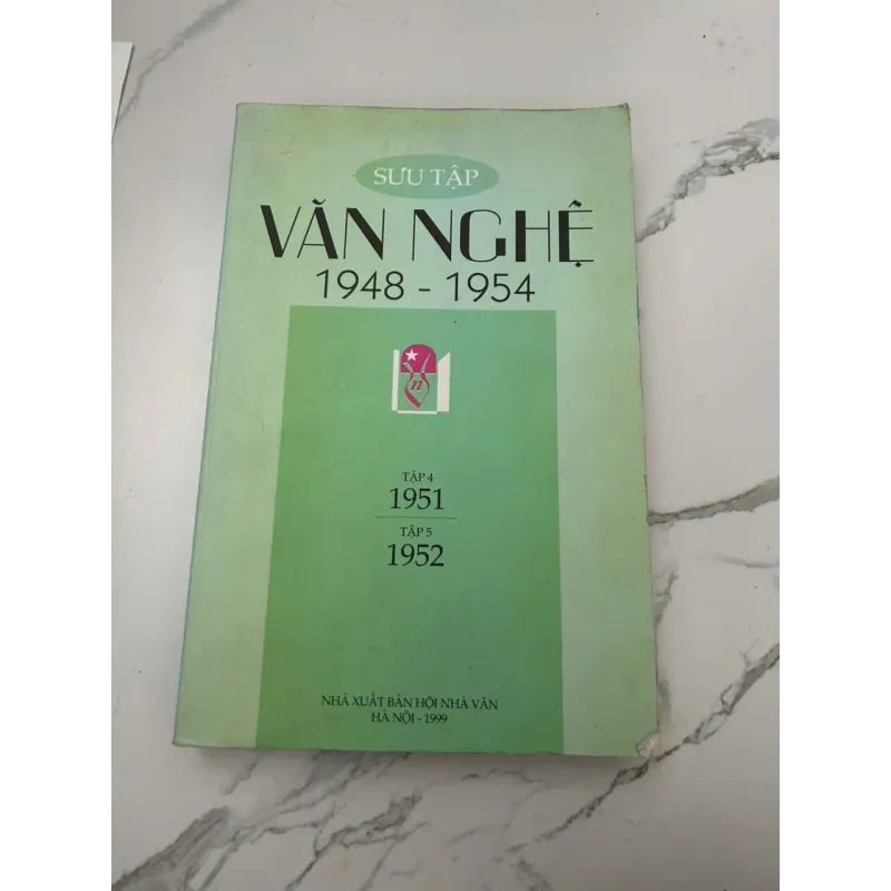Sưu tập Văn Nghệ 1948 - 1954 Tập 4 1951 Tập 5 1952 - Nhà xuất bản Hội Nhà Văn 658199