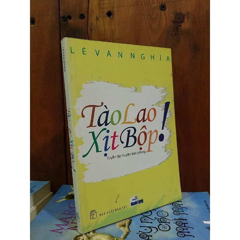 Tào lao xịt bộp! - Lê Văn Nghĩa 755552