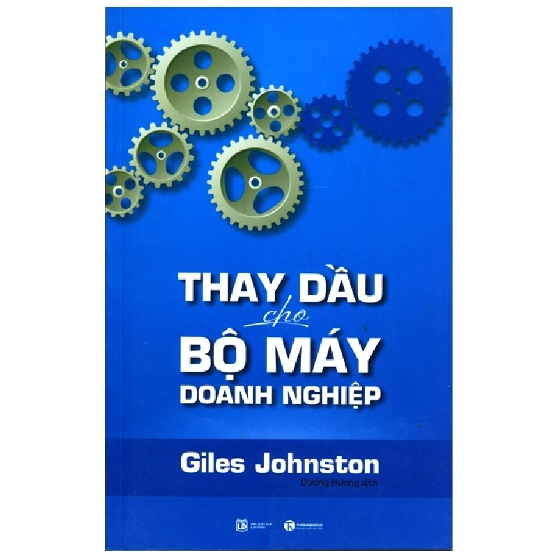 Thay dầu cho bộ máy doanh nghiệp - Giles Johnston 2016 New 100% HCM.PO Oreka-Blogmeo 28731