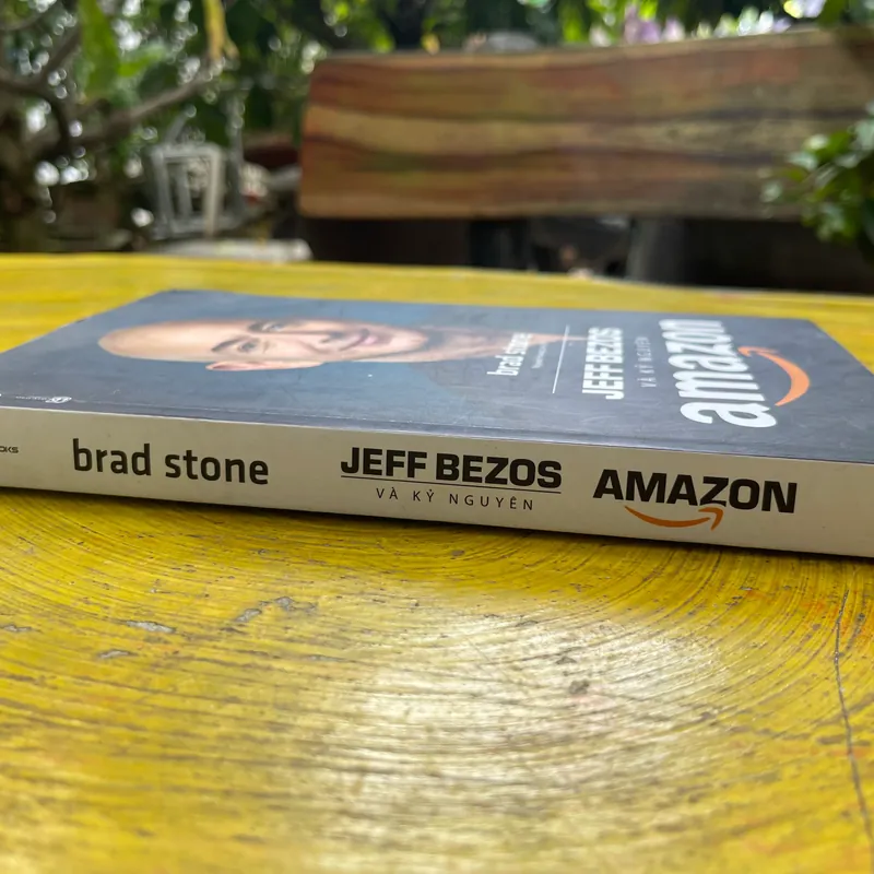 JEFF BEZOS VÀ KỶ NGUYÊN ÂMZON- BRAD STONE 564562