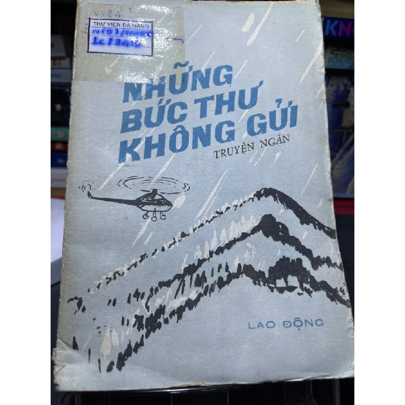 Những bức thư không gửi 1983 mới 50% ố vàng rách bìa Nhiều tác giả HPB0906 SÁCH VĂN HỌC 459146