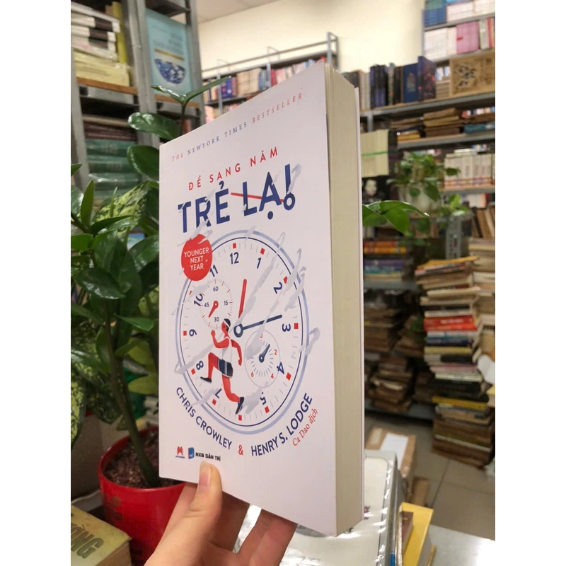 ĐỂ SANG NĂM TRẺ LẠI - Chris Crowley & Henry S.Lodge 460783