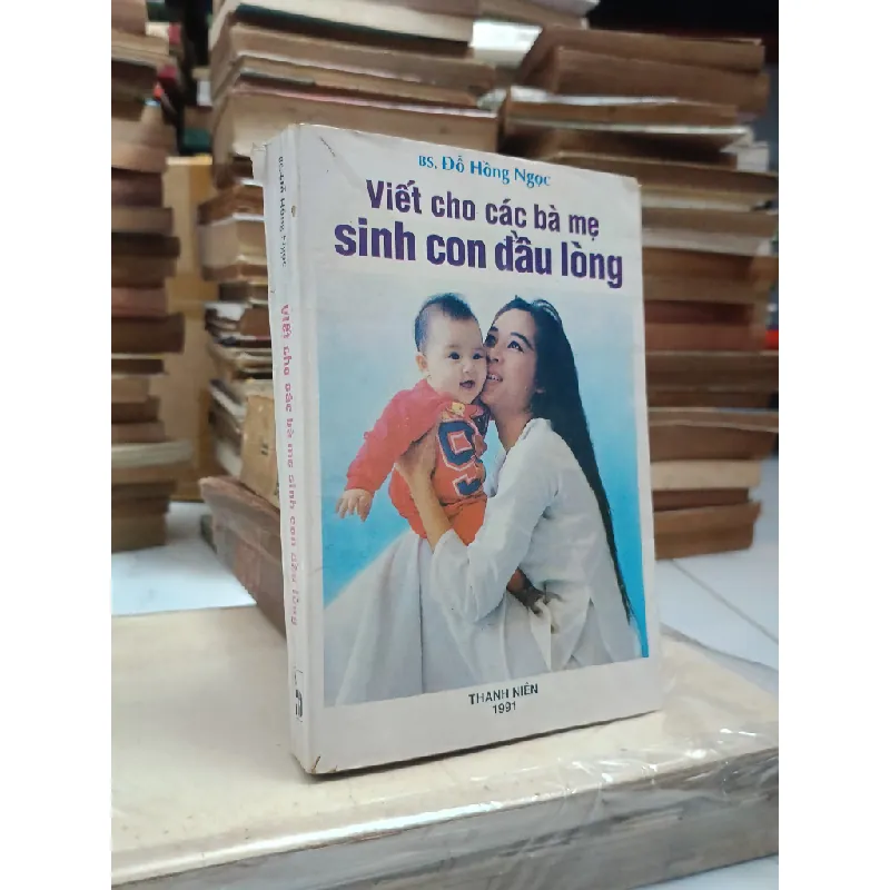 Viết cho các bà mẹ sinh con đầu lòng 130685