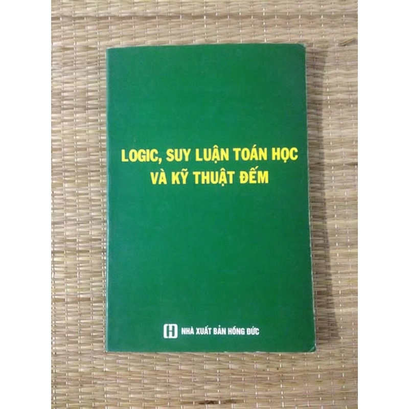 LOGIC ,SUY LUẬN TOÁN HỌC VÀ KỸ THUẬT ĐẾM 488004