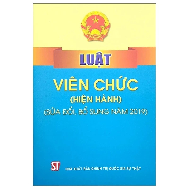 Luật Viên Chức (Hiện Hành) (Sửa Đổi, Bổ Sung Năm 2019) - Quốc Hội 189715