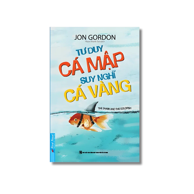 Tư Duy Cá Mập - Suy Nghĩ Cá Vàng - Jon Gordon 724856
