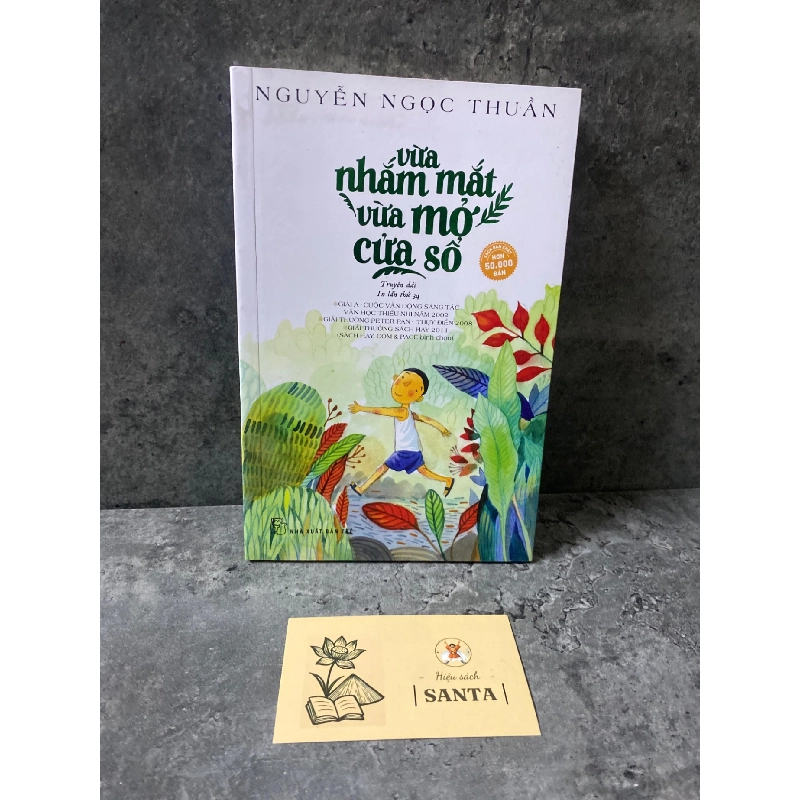 Vừa nhắm mắt vừa mở cửa sổ- Nguyễn Ngọc Thuần 783326