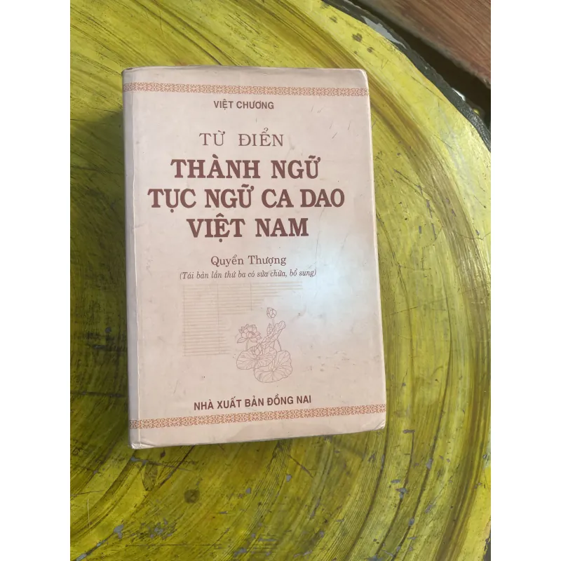 TỪ ĐIỂN THÀNH NGỮ TỤC NGỮ CA DAO VIỆT NAM QUYỂN THƯỢNG- THÀNH CHƯƠNG 798752
