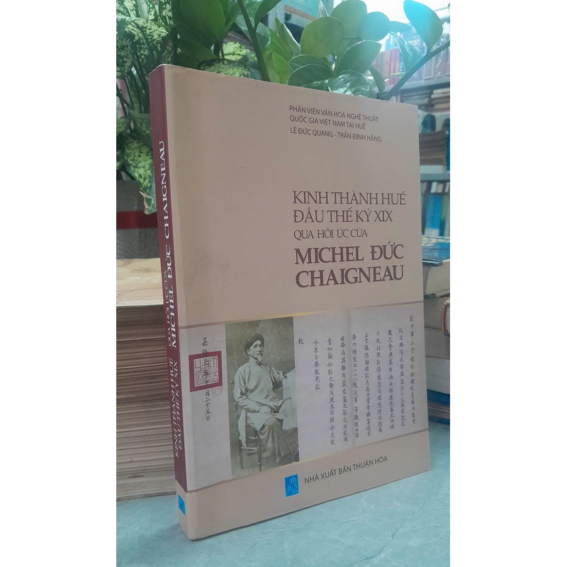 KINH THÀNH HUẾ ĐẦU THẾ KỶ XIX QUA HỒI ỨC CỦA MICHEL ĐỨC CHAIGNEAU 452467