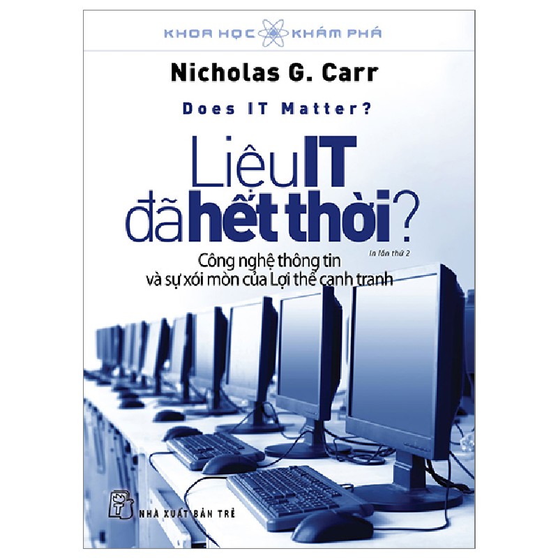 Khoa Học Khám Phá - Liệu IT Đã hết Thời - Nicholas G. Carr 70517