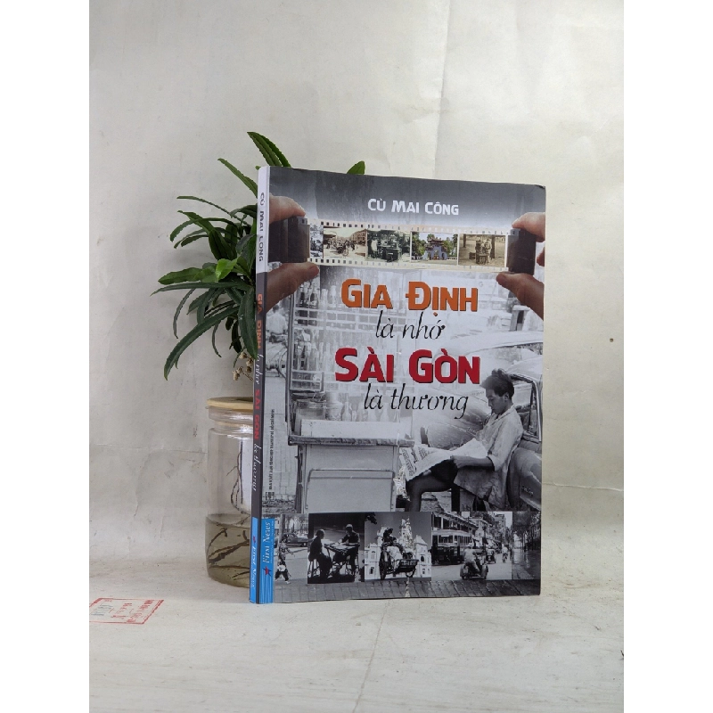 Gia Định là nhớ, Sài Gòn là thương - Cù Mai Công 128691