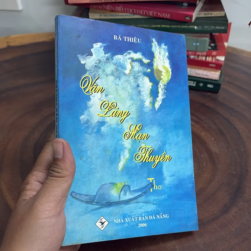 II Thơ: Vân Lãng Mạn Thuyền - Bá Thiệu - 2006 1022449