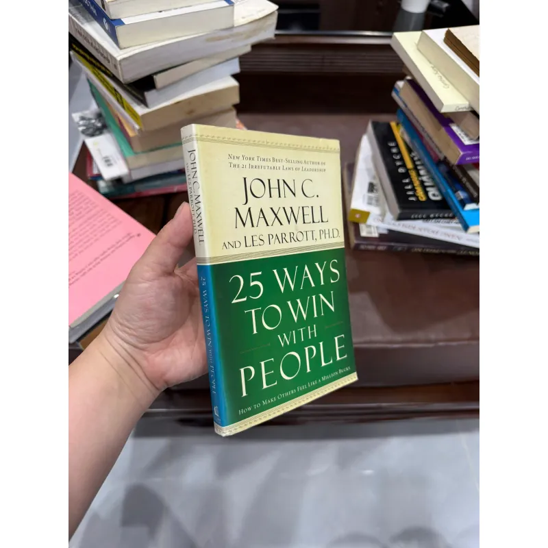 25 Ways to Win with People – 25 Cách Chinh Phục Lòng NgNgười - K4 1020990