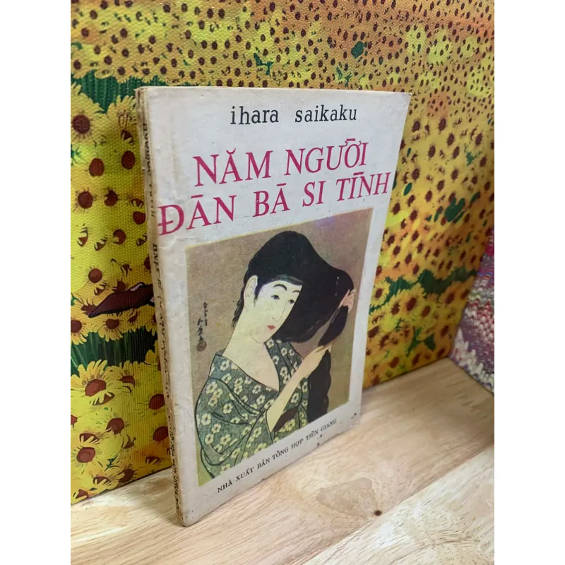 Năm Người Đàn Bà Si Tình - Ihara Saikaku 760495