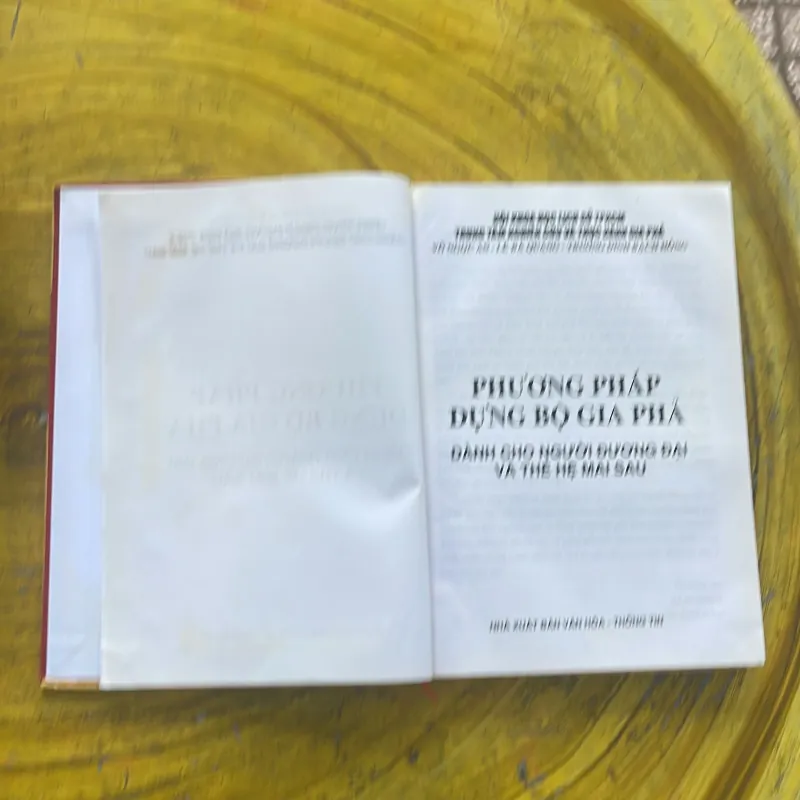 PHƯƠNG PHÁP DỰNG BỘ GIA PHẢ DÀNH CHO NGƯỜI ĐƯƠNG ĐẠI VÀ THẾ HỆ MAI SAU- nhiều tác giả 958658
