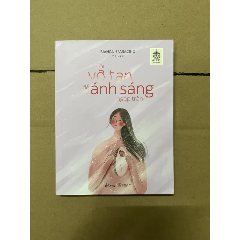 Tôi vỡ tan để ánh sáng ngập tràn 1019519