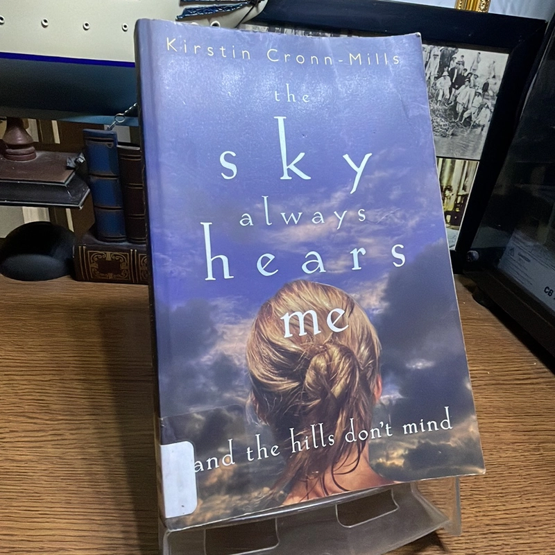 The sky always hears me Kirstin Cronn-Mills 452981