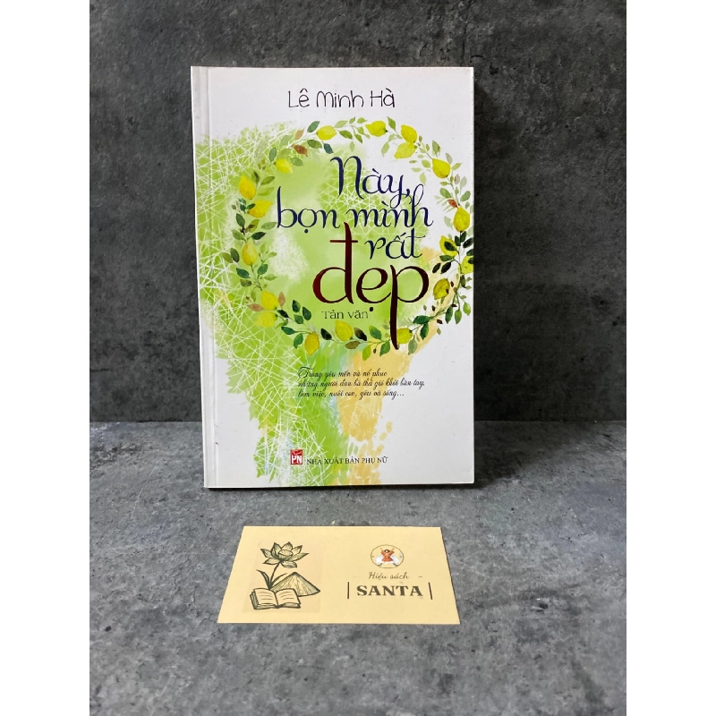 Này bọn mình rất đẹp (tản văn)- Lê Minh Hà Sách văn học STB0302 909019