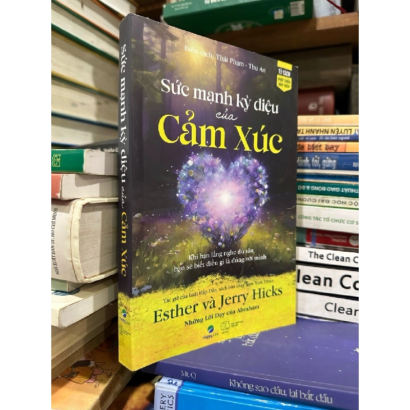 Sức mạnh kỳ diệu của cảm xúc - Esther & Jerry Hicks 777204