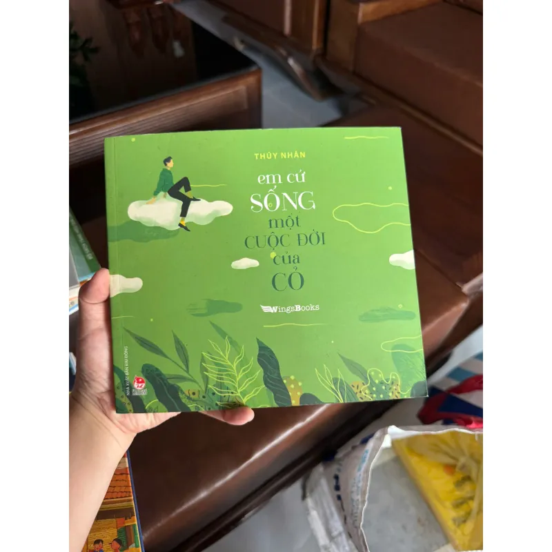 Em Cứ Sống Một Cuộc Đời Của Cô – Thùy Nhân | Tản văn chữa lành dành- K5 1045312