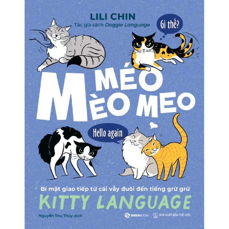 Méo Mèo Meo - Bí Mật Giao Tiếp Từ Cái Vẫy Đuôi Đến Tiếng Grừ Grừ - LiLi Chin 352906