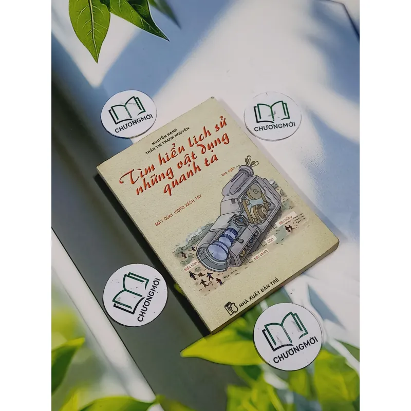 Tìm Hiểu Lịch Sử Những Vật Dụng Quanh Ta - Máy Quay Video Xách Tay - Nguyễn Hạnh 705720