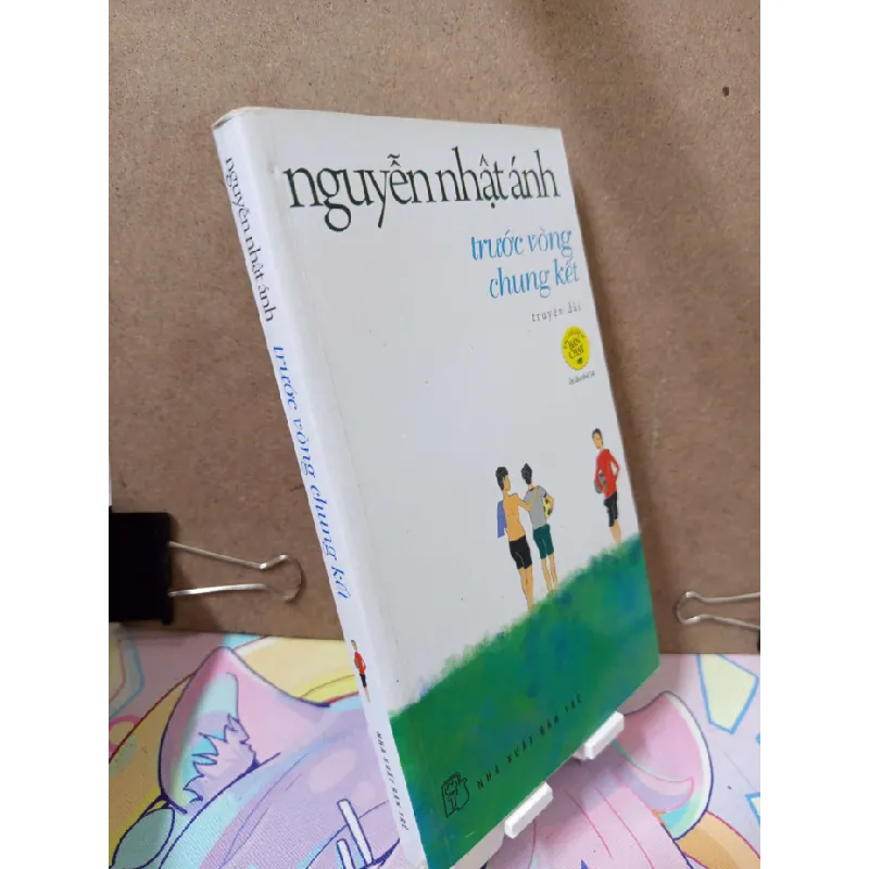 Trước Vòng Chung Kết - Nguyễn Nhật Ánh VĂN HỌC RUBO2809 569692
