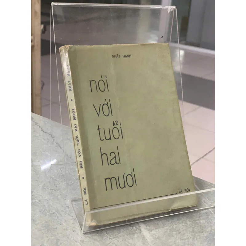 NÓI VỚI TUỔI HAI MƯƠI - NHẤT HẠNH 601798