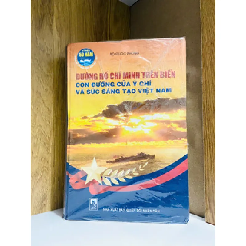 Đường Hồ Chí Minh trên biển con đường của ý chí và sức sáng tạo Việt Nam 554553