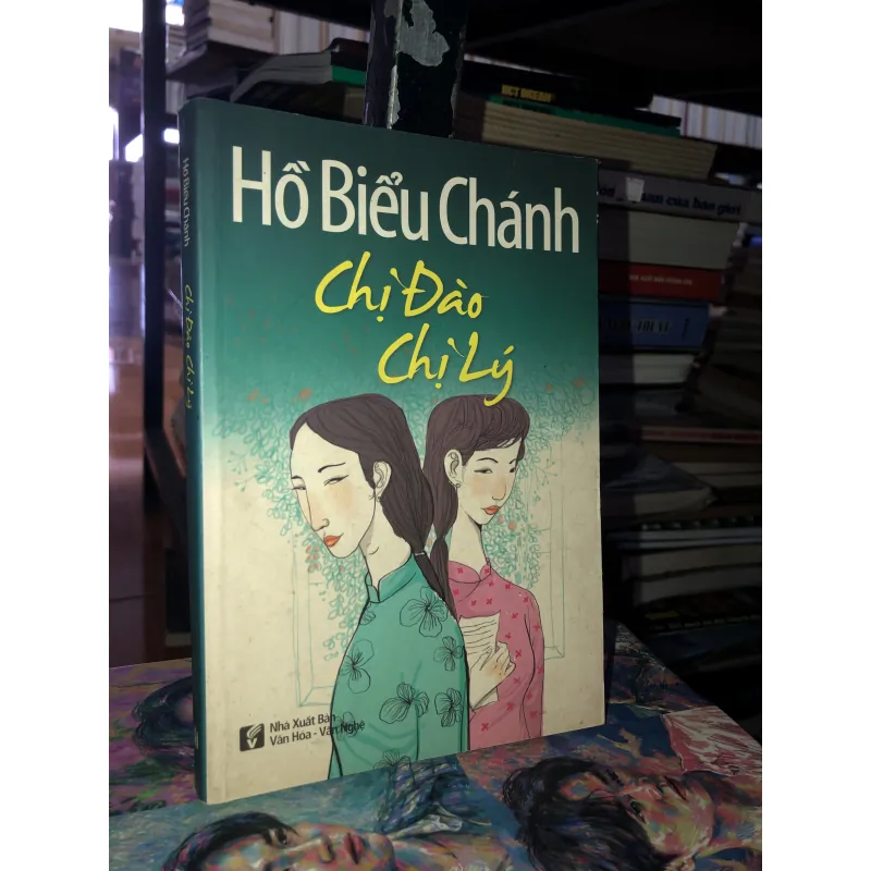 Chị Đào chị Lý - Hồ Biểu Chánh 960755