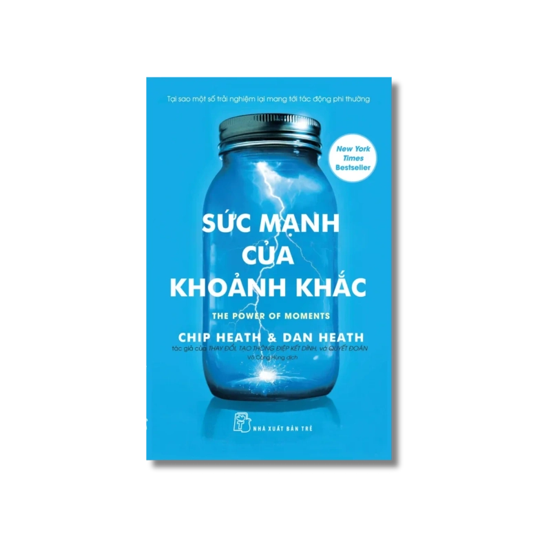 Sức mạnh của khoảnh khắc - Chip Heath ; Dan Heath 723878