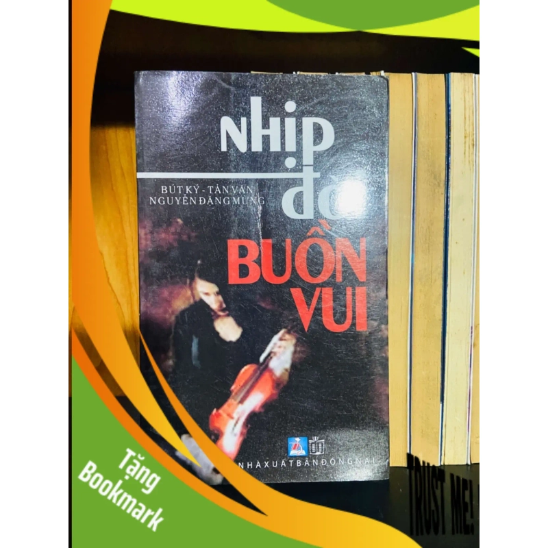 (TẶNG BOOKMARK) Nhịp đời Buồn Vui - Nguyễn Đặng Mừng VĂN HỌC RBK0810 949479