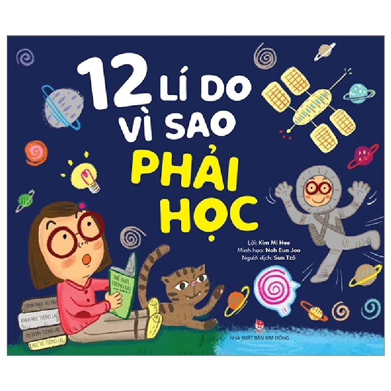 12 Lí Do Vì Sao Phải Học - Noh Eun Joo, Kim Mi Hee (Mới 100%) Kiến thức, kỹ năng sống cho trẻ, NXB Kim Đồng - SÁCH ĐẠI HỌC 483411