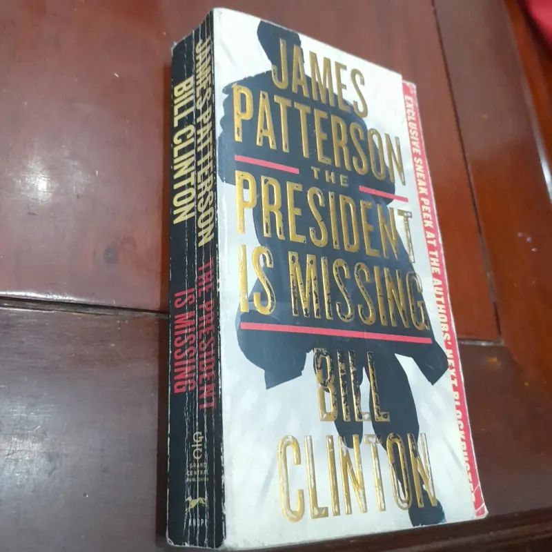 Bill Clinton & James Patterson - THE PRESIDENT IS MISSING 781635