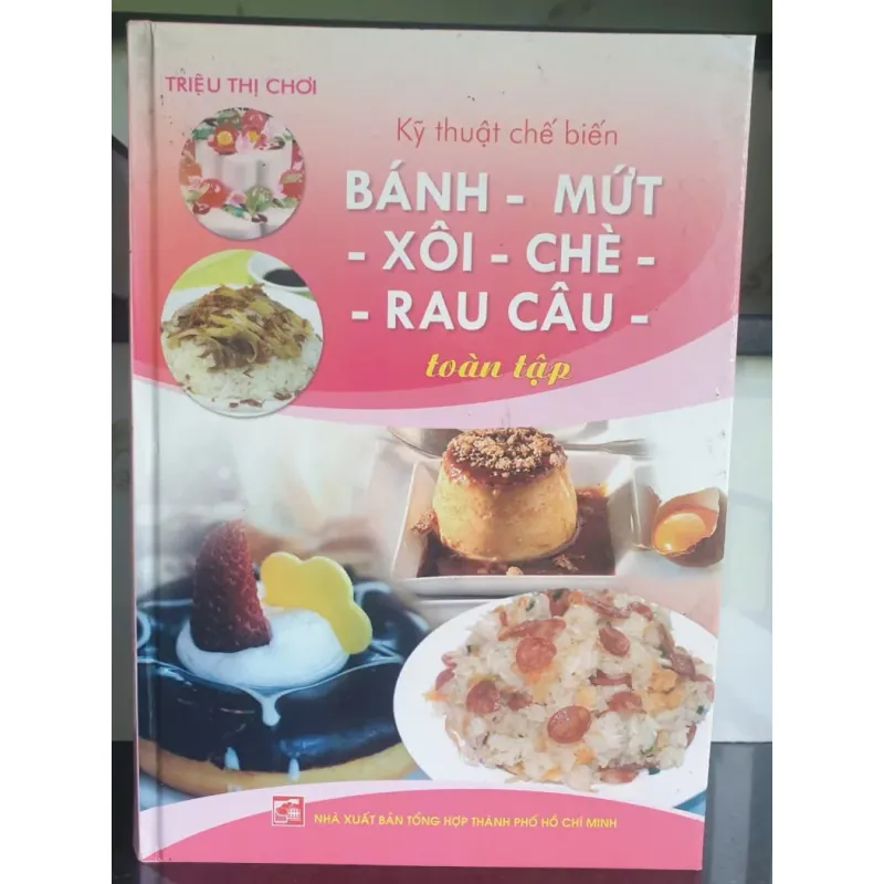 Sách Công Thức Nấu Ăn Bánh Mứt Xôi Chè Rau Câu - XUÂN HƯƠNG 380.000đ 698092